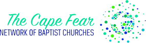 The Cape Fear Network of Baptist Churches